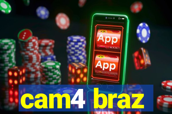 cam4 braz